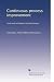 Continuous process improvement: Tools and techniques for practitioners