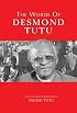 The Words of Desmond Tutu, Second Edition (Newmarket Words Of...)