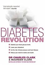 The Diabetes Revolution: A Groundbreaking Guide to Reducing Your Insulin Dependency