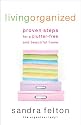 Living Organized: Proven Steps for a Clutter-Free and Beautiful Home