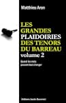 Les grandes plaidoiries des t�nors du...