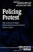 Policing Protest: The Control of Mass Demonstrations in Western Democracies (Social Movements, Protest and Contention)