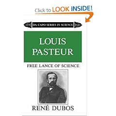 Louis Pasteur (Da Capo Series in Science)