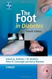 The Foot in Diabetes (Practical Diabetes)