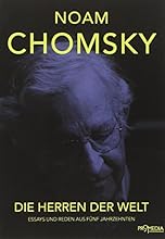 Die Herren der Welt: Essays und Reden aus f&uuml;nf Jahrzehnten