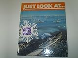 Living at the Poles