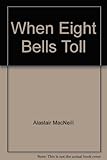 When eight bells toll