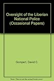 Oversight of the Liberian National Police