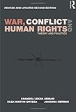 War, conflict and human rights : theory and practice