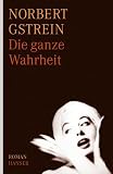 Produkt-Bild: Die ganze Wahrheit: Roman