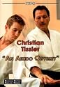 Christian Tissier An Aikido Odyssey