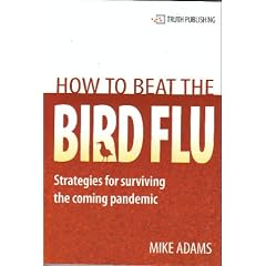 How To Beat the Bird Flu by Mike Adams