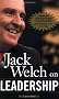 Jack Welch on Leadership: Abridged from Jack Welch and the GE Way (The Mcgraw-Hill Books in Brief)