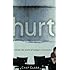 Hurt: Inside the World of Today's Teenagers (Youth, Family, and Culture)