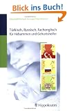 T�rkisch, Russisch, Fachenglisch f�r Hebammen und Geburtshelfer