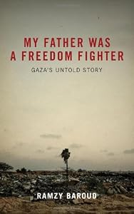 Image of My Father Was a Freedom Fighter: Gaza's Untold Story