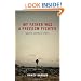 My Father Was a Freedom Fighter: Gaza's Untold Story