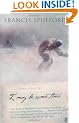 I May Be Some Time: Ice and the English Imagination