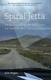 Spiral Jetta: A Road Trip through the Land Art of the American West (Culture Trails)
