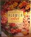 Flower Art: Collecting, Arranging, Pressing and Drying Flowers (A Quintet book) Flower Art: Collecting, Arranging, Pressing and Drying Flowers (A Quintet book)