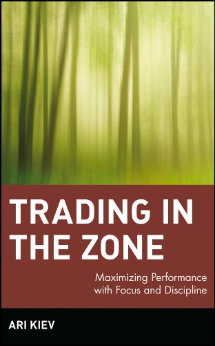 Trading in the Zone: Maximizing Performance with Focus and Discipline (Wiley Trading)