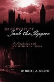 In Pursuit of Jack the Ripper: An Introduction to the Whitechapel Murders