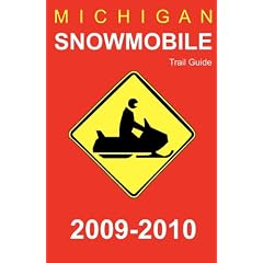 Michigan Snowmobile Trail Guide 2009