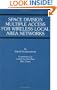 Space Division Multiple Access for Wireless Local Area Networks (The Springer International Series in Engineering and Computer Science)