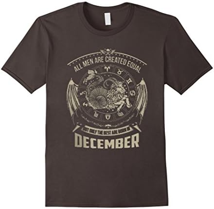 Men's All Men Are Created Equal But The Best Are Born In December Large Asphalt