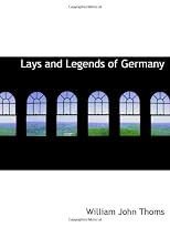 Lays and Legends of Germany