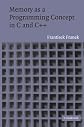 Memory as a Programming Concept in C and C++