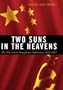 Two Suns in the Heavens: The Sino-Soviet Struggle for Supremacy, 1962-1967 (Cold War International History Project)