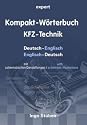 Kompakt-W&ouml;rterbuch KFZ-Technik: Deutsch - Englisch, Englisch-Deutsch