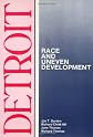 Detroit: Race and Uneven Development (Comparative American Cities Series)
