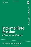 Intermediate Russian : a grammar and workbook