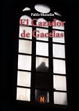 El Cazador de Gacelas (Spanish Edition)