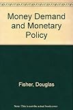 Money demand and monetary policy