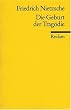 Die Geburt der Trag�die. Oder: Griechenthum und Pessimismus: Vol 2