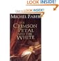 The Crimson Petal and the White