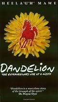 Dandelion: The Extraordinary Life of a Misfit