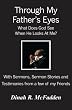 Through My Father's Eyes: What Does God See When He Looks At Me?