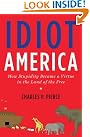 Idiot America: How...