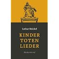 Kindertotenlieder: Schweinfurter Kriminalroman 1