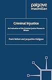 Criminal injustice : an evaluation of the criminal justice process in Britain