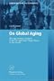 On Global Aging: Old-Age Income Systems in the EU and Other Major Parts of the World (Contributions to Economics)