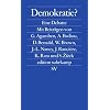 Demokratie?: Eine Debatte (edition suhrkamp)