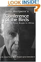 Conference of the Birds: The Story of Peter Brook in Africa (A theatre arts book)