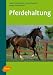 Pferdehaltung