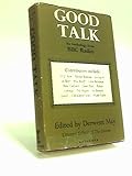 Good talk : an anthology from B.B.C.Radio