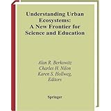 understanding urban ecosystems a new frontier for science and education